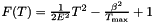 $F(T) = \frac{1}{2E^2}T^2 - \frac{\beta^2}{T_{\rm max}} + 1$